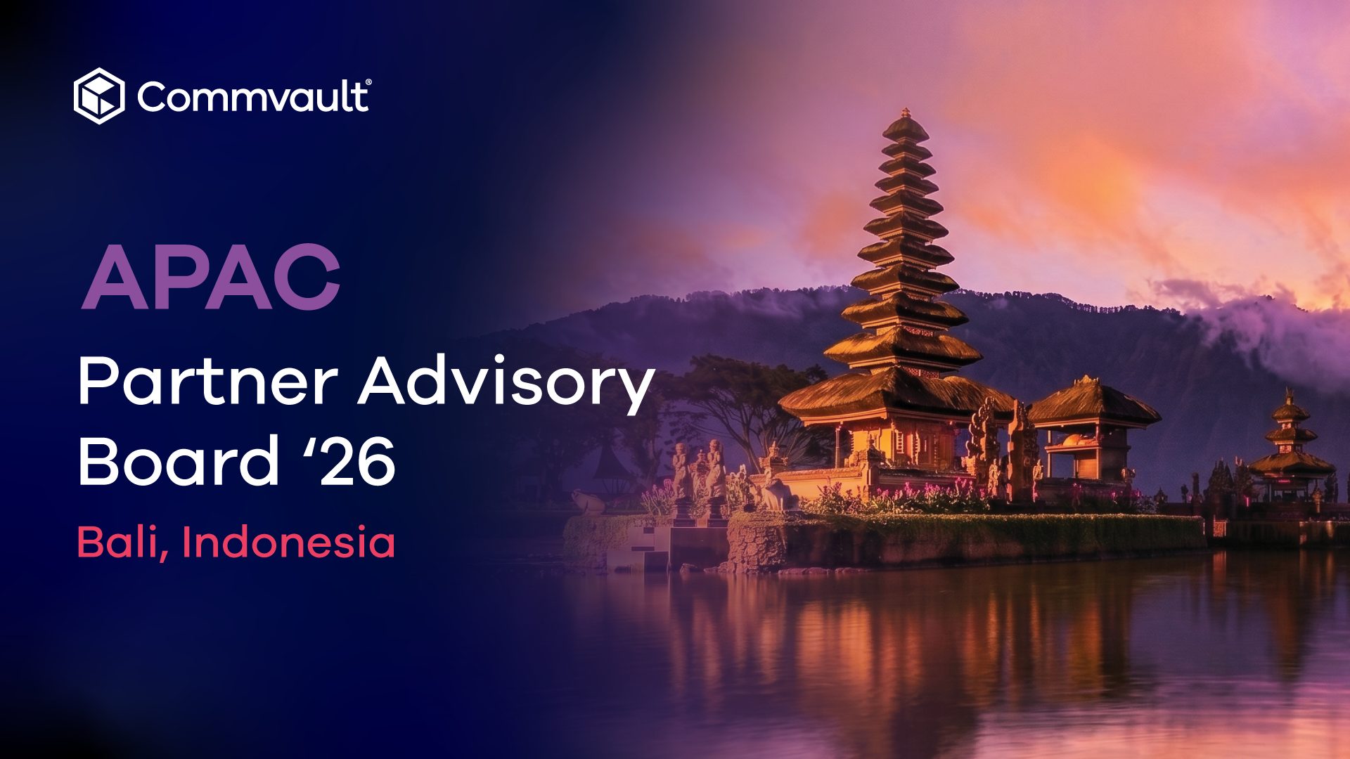 Commvault APAC Partner Advisory Board ’26 — Bali, Indonesia